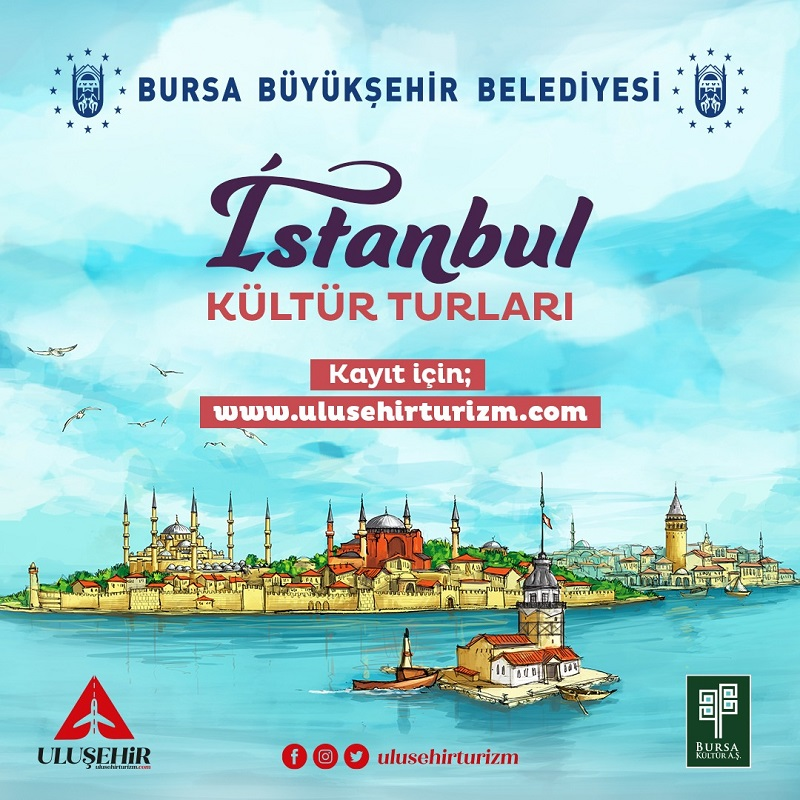 Bursa’dan İstanbul’a kültür turu