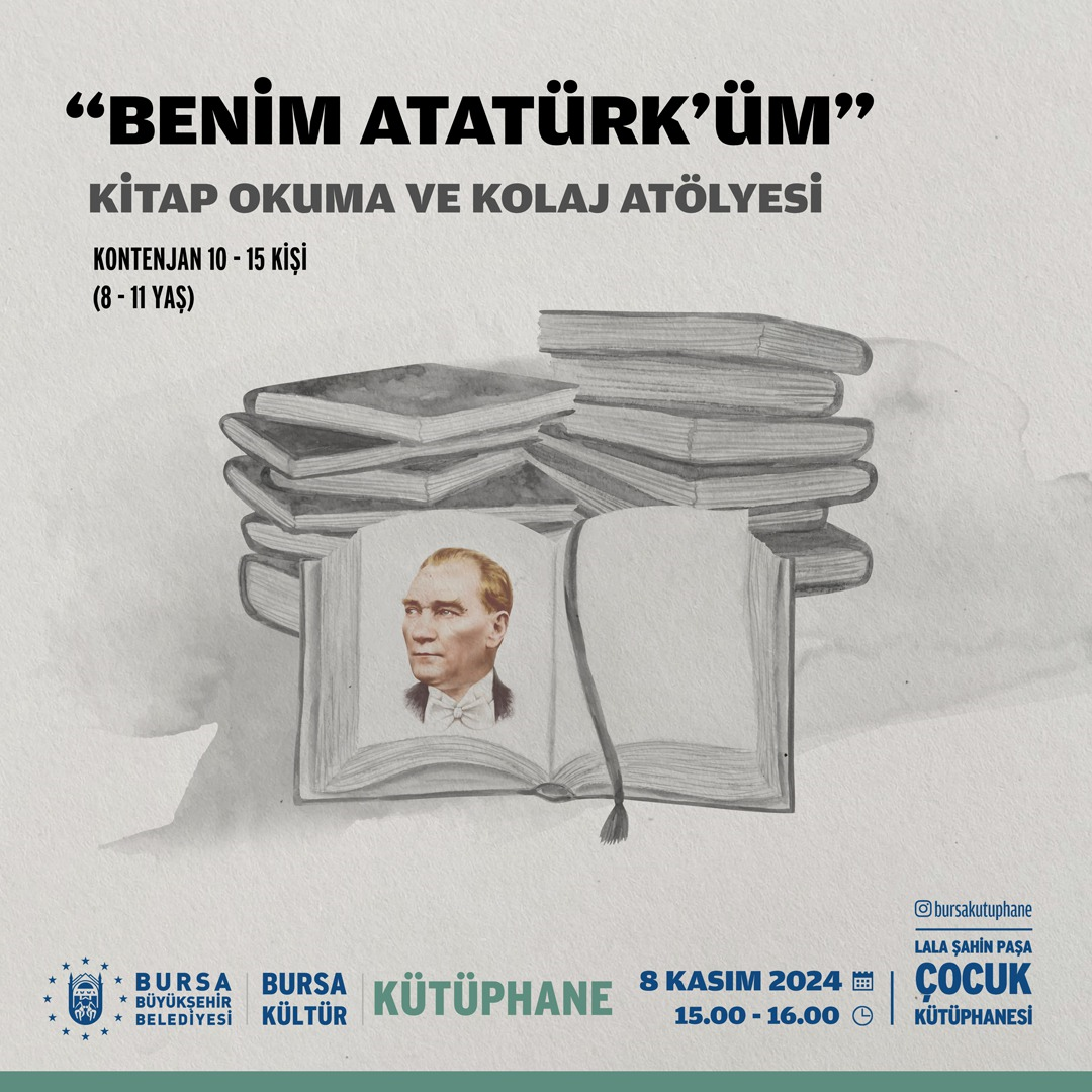 "Benim Atatürk'üm" Kitap Okuma ve Kolaj Atölyesi